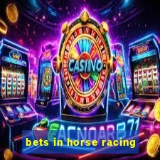 bets in horse racing