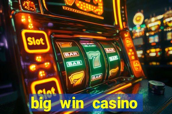 big win casino online sabong