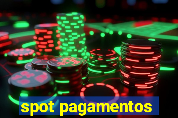 spot pagamentos