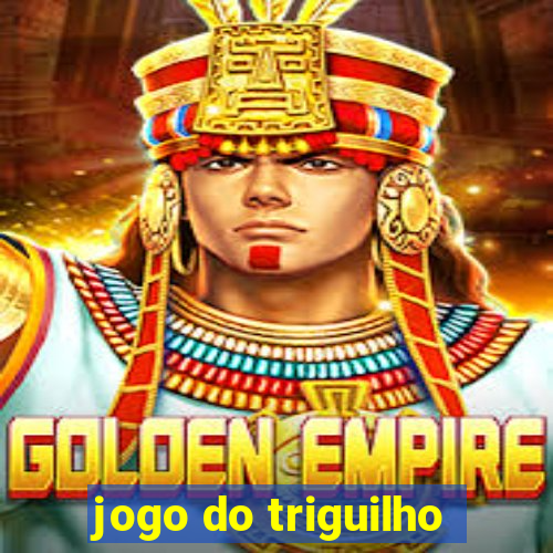 jogo do triguilho