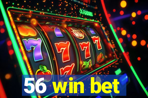 56 win bet