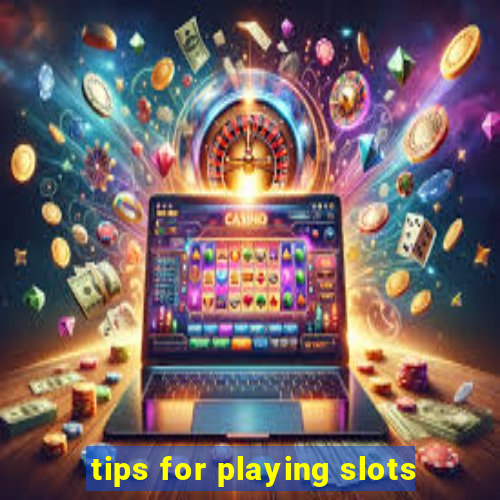 tips for playing slots