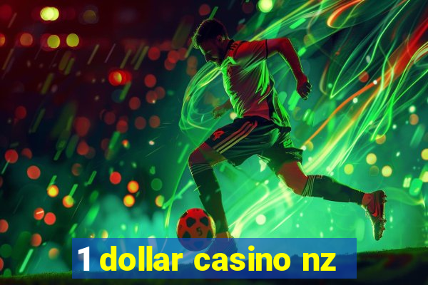 1 dollar casino nz