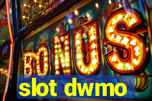 slot dwmo