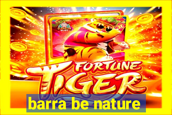 barra be nature