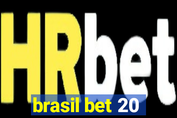 brasil bet 20