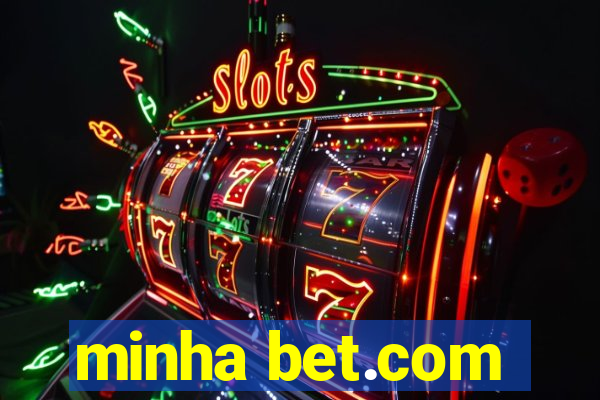 minha bet.com