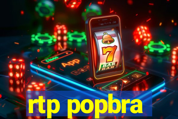 rtp popbra