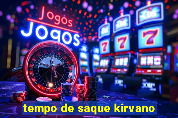 tempo de saque kirvano