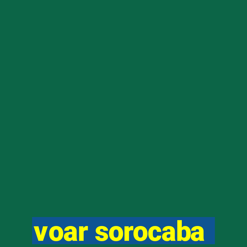 voar sorocaba