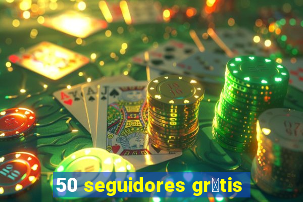 50 seguidores gr谩tis