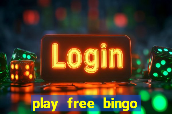 play free bingo games online for fun