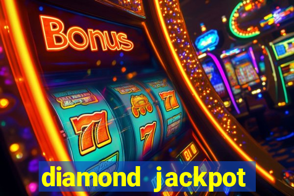 diamond jackpot mega slots