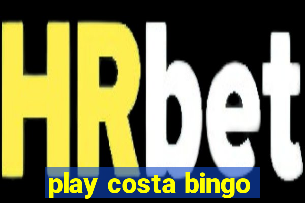 play costa bingo