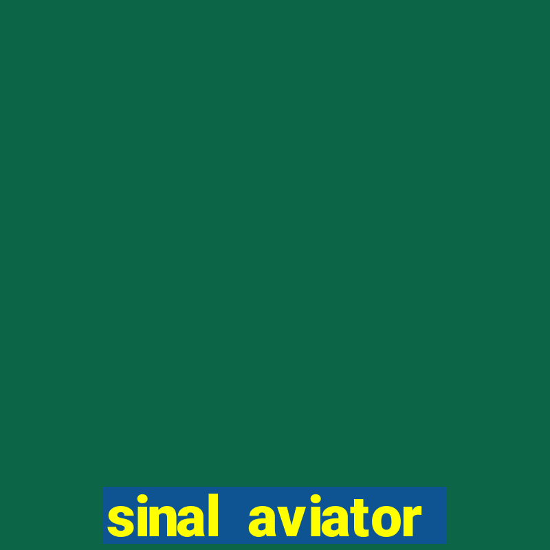 sinal aviator estrela bet