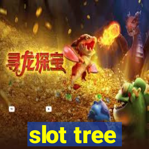 slot tree