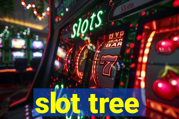 slot tree