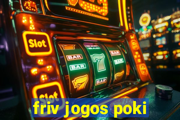 friv jogos poki