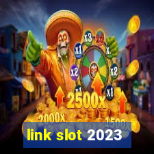 link slot 2023