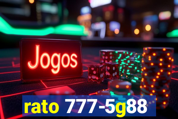 rato 777-5g88