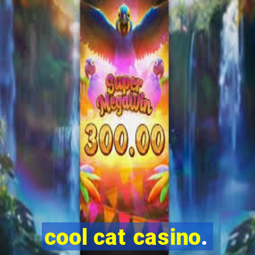 cool cat casino.