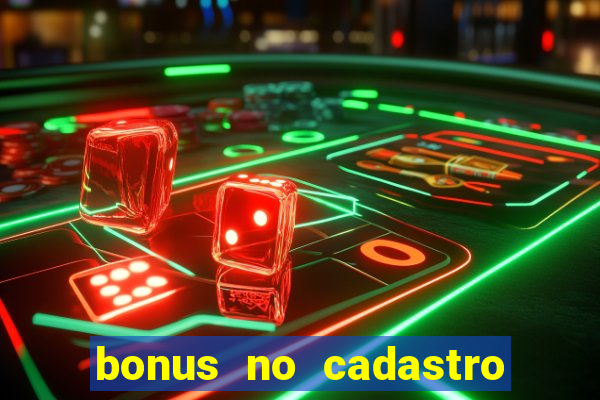 bonus no cadastro saque free