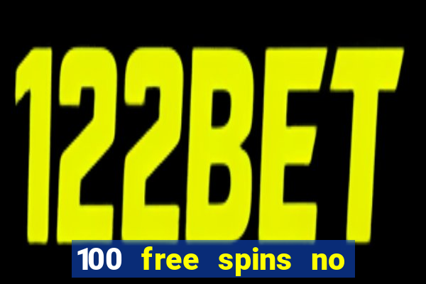 100 free spins no deposit at a uk casino