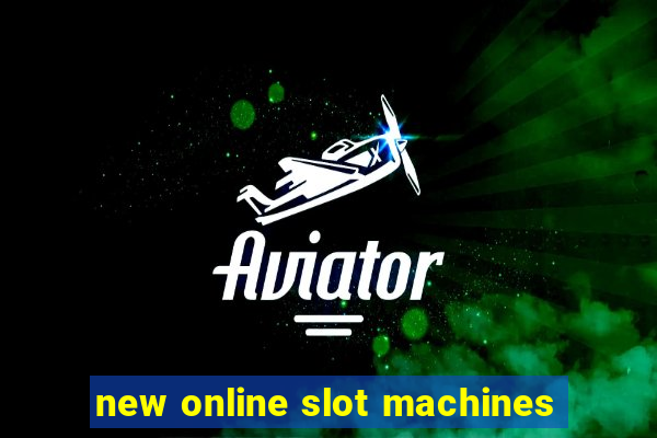 new online slot machines