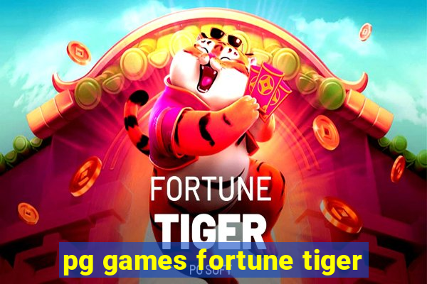 pg games fortune tiger