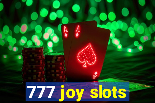 777 joy slots