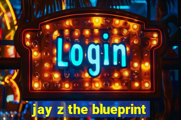 jay z the blueprint