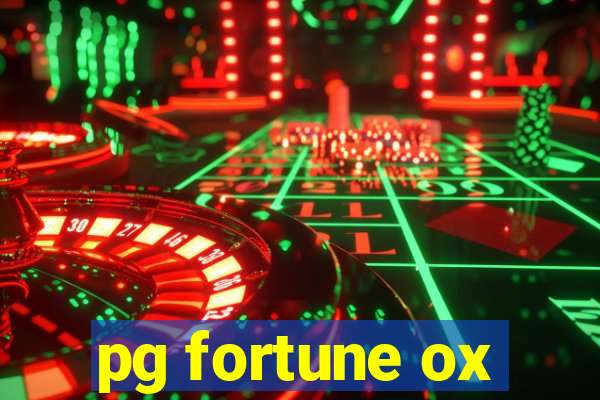 pg fortune ox