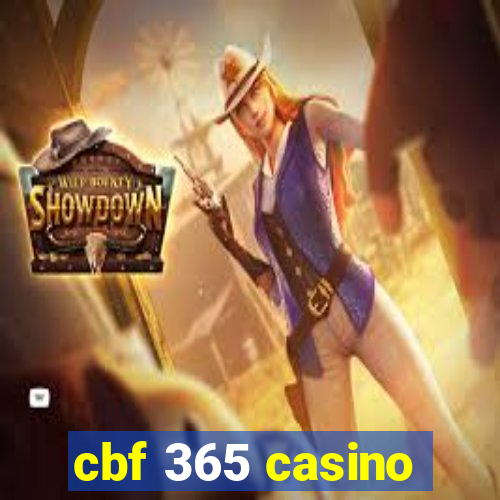 cbf 365 casino