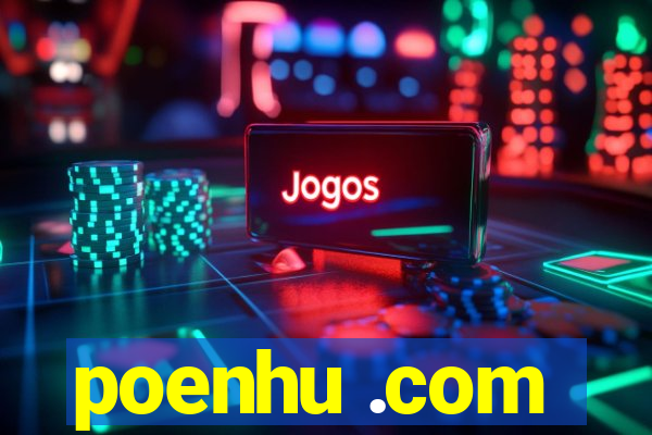 poenhu .com