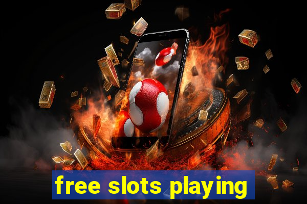 free slots playing