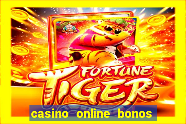 casino online bonos sin deposito