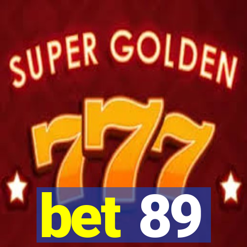 bet 89