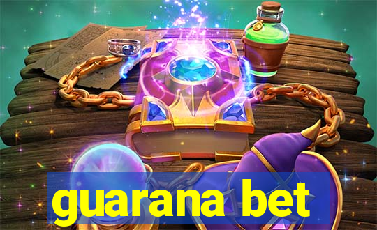 guarana bet