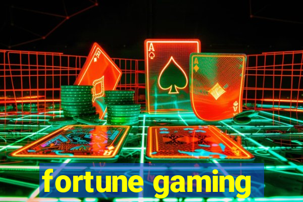 fortune gaming