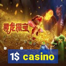 1$ casino