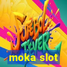 moka slot