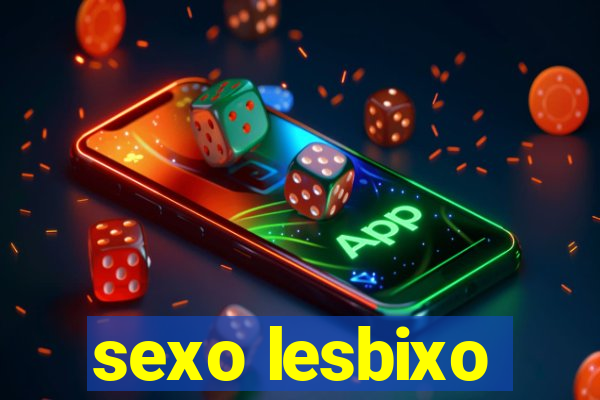 sexo lesbixo