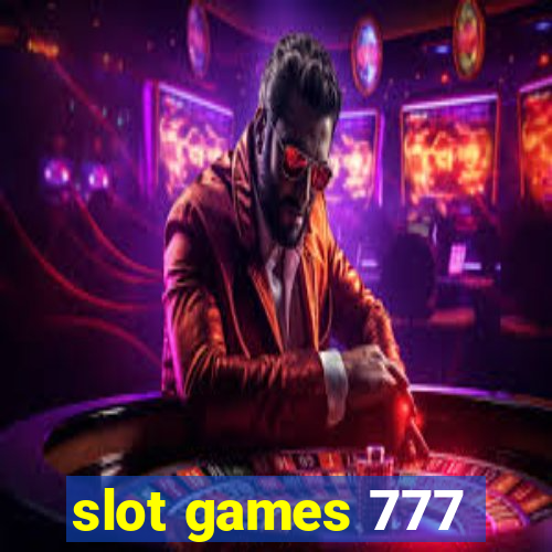 slot games 777