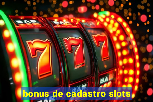 bonus de cadastro slots