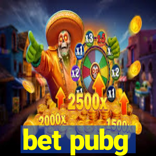 bet pubg