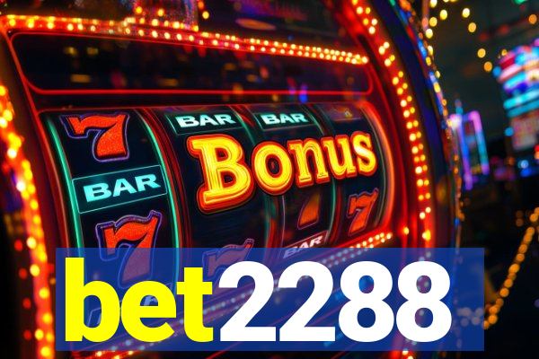 bet2288