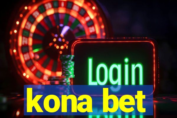 kona bet