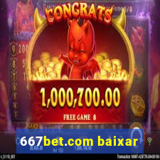 667bet.com baixar