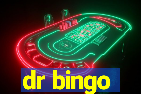 dr bingo