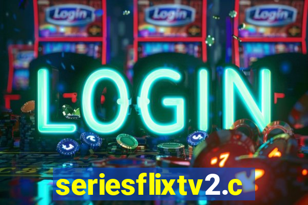 seriesflixtv2.com